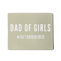 Fathers Day Gift For Daughter Wife Dad Of Outnumbered Mousepad