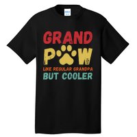 Fathers Day Gift Grandpaw Like Regular Grandpa But Cooler Tall T-Shirt