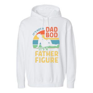 Fathers Day Gift From Wife Daughter Son Its A Father Figure Garment-Dyed Fleece Hoodie