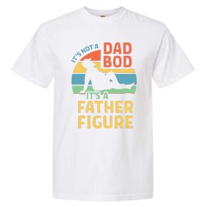 Fathers Day Gift From Wife Daughter Son Its A Father Figure Garment-Dyed Heavyweight T-Shirt