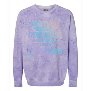 Fathers Day Gift Geologist Grandpa Gift Colorblast Crewneck Sweatshirt