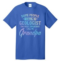 Fathers Day Gift Geologist Grandpa Gift Tall T-Shirt