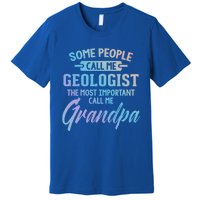 Fathers Day Gift Geologist Grandpa Gift Premium T-Shirt