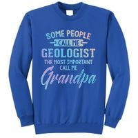 Fathers Day Gift Geologist Grandpa Gift Tall Sweatshirt