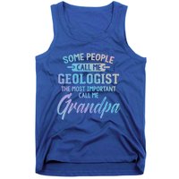 Fathers Day Gift Geologist Grandpa Gift Tank Top