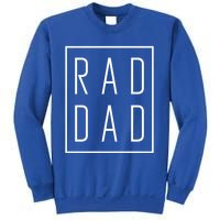 Fathers Day Gift Rad Dad Cute Gift Sweatshirt