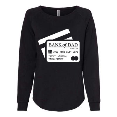 Funny Dad Gift Funny Bank Of Dad Fathers Day Womens California Wash Sweatshirt