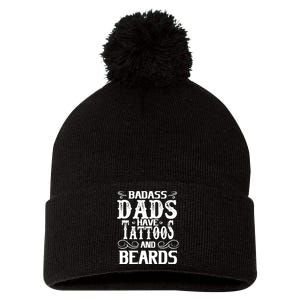 Fathers Day Gift Papa Badass Dads Have Tattoos and Beards Pom Pom 12in Knit Beanie