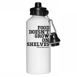 Food DoesnT Grow On Shelves Aluminum Water Bottle 