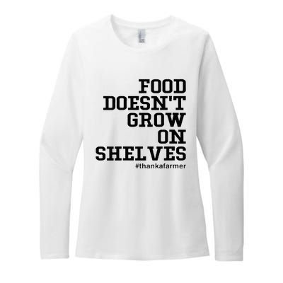 Food DoesnT Grow On Shelves Womens CVC Long Sleeve Shirt