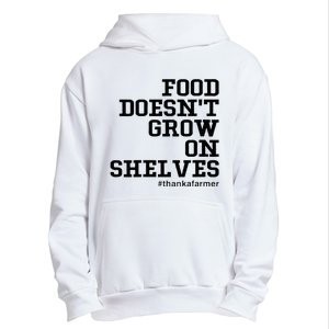 Food DoesnT Grow On Shelves Urban Pullover Hoodie