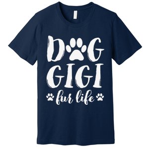 Funny Dog Gigi Fur Life Funny Dog Lover Gift For Grandma Christmas Premium T-Shirt