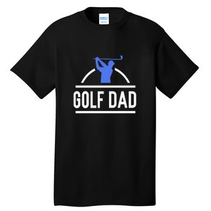 Father's Day Golf Dad Funny Golf Club Gift For Dad Tall T-Shirt