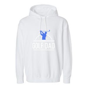 Father's Day Golf Dad Funny Golf Club Gift For Dad Garment-Dyed Fleece Hoodie