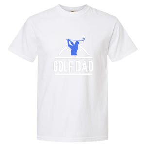 Father's Day Golf Dad Funny Golf Club Gift For Dad Garment-Dyed Heavyweight T-Shirt