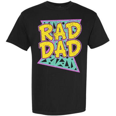Fathers Day Gift For Daddy Rad Dad Garment-Dyed Heavyweight T-Shirt