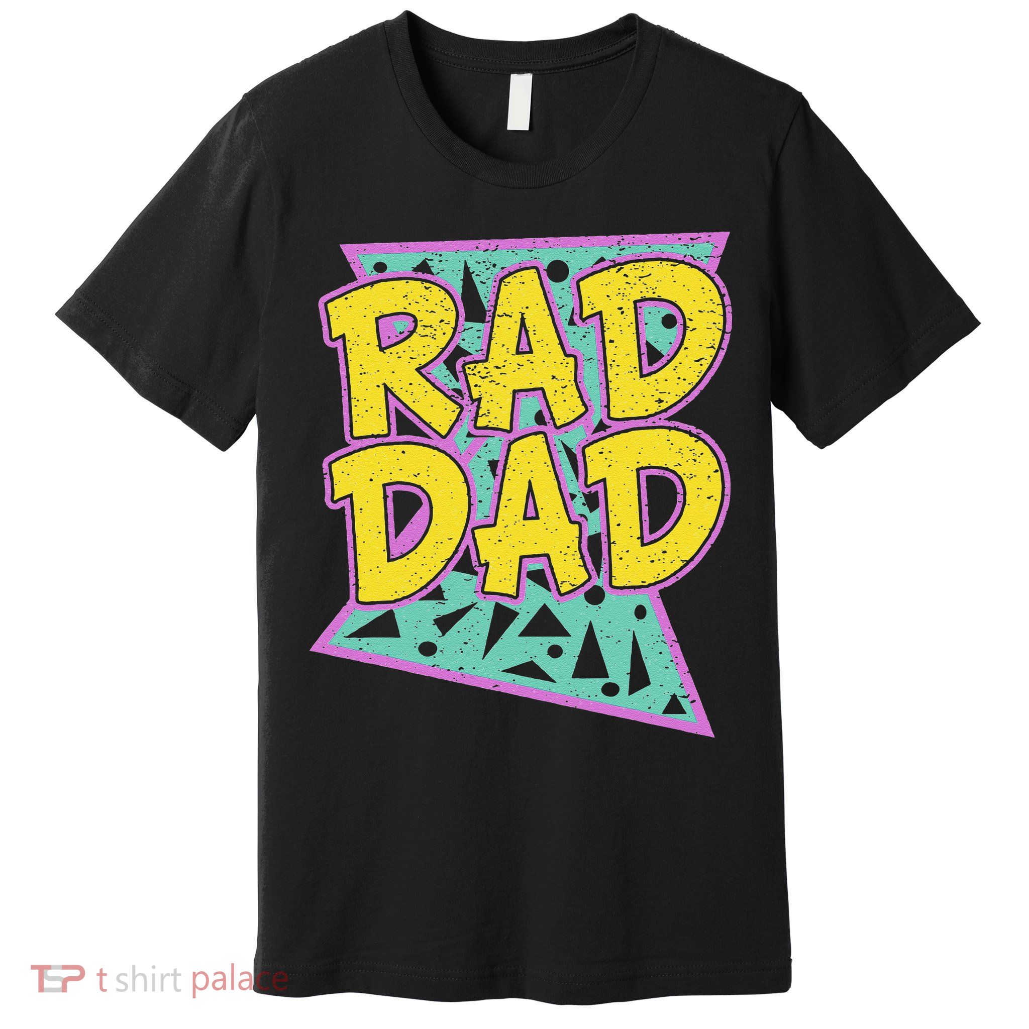 Fathers Day Gift For Daddy Rad Dad Premium T-Shirt