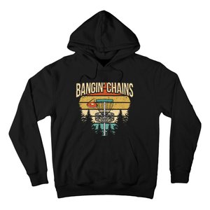 Funny Disc Golf Player Saying I Bangin' Chains Hoodie