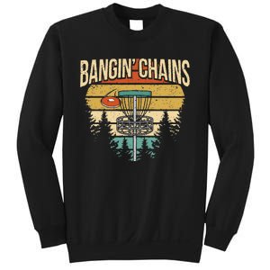 Funny Disc Golf Player Saying I Bangin' Chains Sweatshirt