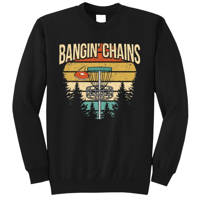 Funny Disc Golf Player Saying I Bangin' Chains Sweatshirt