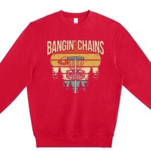 Funny Disc Golf Player Saying I Bangin' Chains Premium Crewneck Sweatshirt