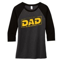 Fathers Day Gift The Best Dad In The Galaxy Women's Tri-Blend 3/4-Sleeve Raglan Shirt