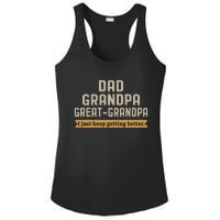 Fathers Dad Grandpa Great Grandpa I Just Keep Getting Better Ladies PosiCharge Competitor Racerback Tank