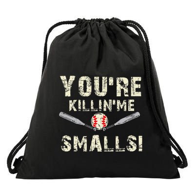 Funny Dad Gift YouRe Killing Me Smalls Dad And Child Drawstring Bag