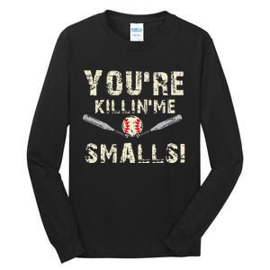 Funny Dad Gift YouRe Killing Me Smalls Dad And Child Tall Long Sleeve T-Shirt