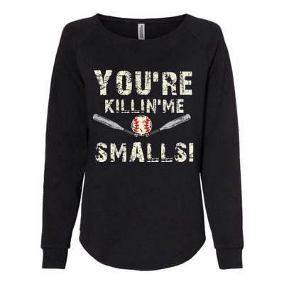 Funny Dad Gift YouRe Killing Me Smalls Dad And Child Womens California Wash Sweatshirt