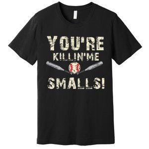 Funny Dad Gift YouRe Killing Me Smalls Dad And Child Premium T-Shirt