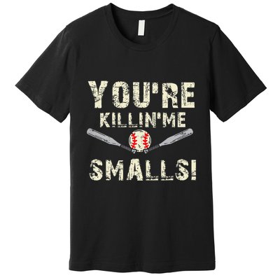 Funny Dad Gift YouRe Killing Me Smalls Dad And Child Premium T-Shirt