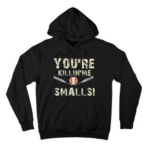 Funny Dad Gift YouRe Killing Me Smalls Dad And Child Tall Hoodie