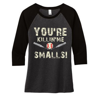 Funny Dad Gift YouRe Killing Me Smalls Dad And Child Women's Tri-Blend 3/4-Sleeve Raglan Shirt