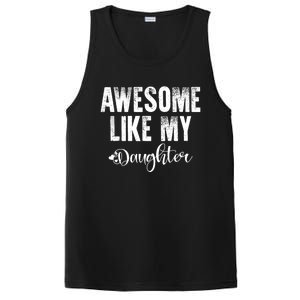 FatherS Day Gift Awesome Like My Daughter Funny PosiCharge Competitor Tank