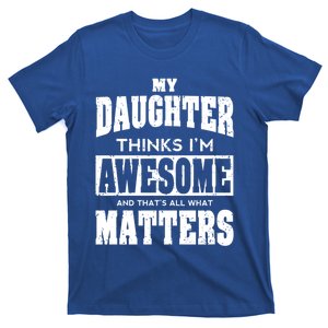 Fathers Day Gift From Daughter Awesome Dad Or Mom Gift Great Gift T-Shirt