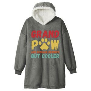 Fathers Day Gift Grandpaw Like Regular Grandpa But Cooler Hooded Wearable Blanket