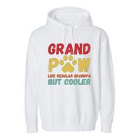 Fathers Day Gift Grandpaw Like Regular Grandpa But Cooler Garment-Dyed Fleece Hoodie