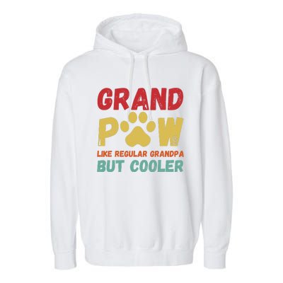 Fathers Day Gift Grandpaw Like Regular Grandpa But Cooler Garment-Dyed Fleece Hoodie