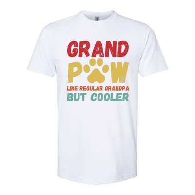 Fathers Day Gift Grandpaw Like Regular Grandpa But Cooler Softstyle CVC T-Shirt