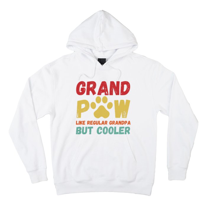 Fathers Day Gift Grandpaw Like Regular Grandpa But Cooler Hoodie