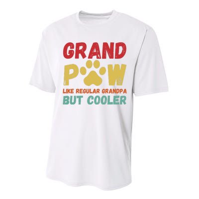 Fathers Day Gift Grandpaw Like Regular Grandpa But Cooler Performance Sprint T-Shirt