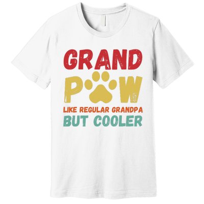 Fathers Day Gift Grandpaw Like Regular Grandpa But Cooler Premium T-Shirt