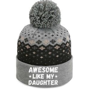 Fathers Day Gift From Daughter Wife Awesome Like My Daughter The Baniff Cuffed Pom Beanie