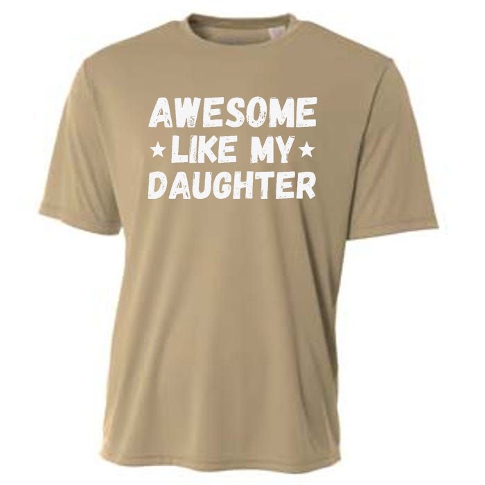 Fathers Day Gift From Daughter Wife Awesome Like My Daughter Cooling Performance Crew T-Shirt