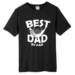 Fathers Day Golf Gift Golfing Outfit Best Dad By Par Cute Gift Tall Fusion ChromaSoft Performance T-Shirt