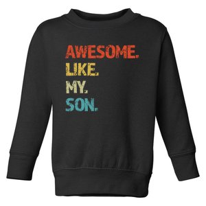 Fathers Day Gift Funny Dad Toddler Sweatshirt