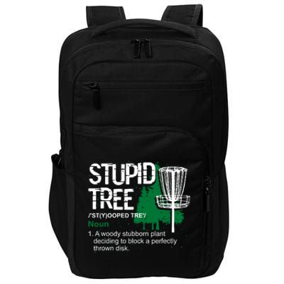 Funny Disc Golfer Gift Outdoor Sports Stupid Tree Disc Golf Impact Tech Backpack