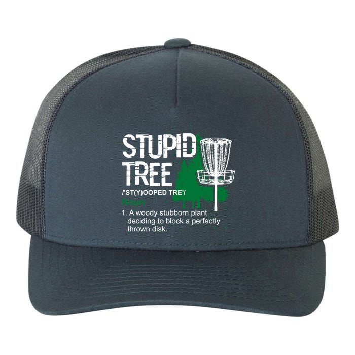 Funny Disc Golfer Gift Outdoor Sports Stupid Tree Disc Golf Yupoong Adult 5-Panel Trucker Hat