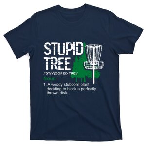 Funny Disc Golfer Gift Outdoor Sports Stupid Tree Disc Golf T-Shirt